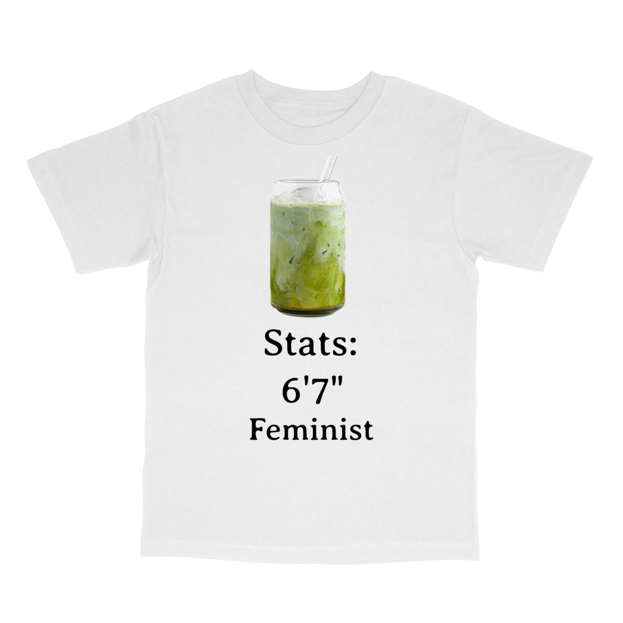 6’7” Feminist” Matcha Meme T-Shirt