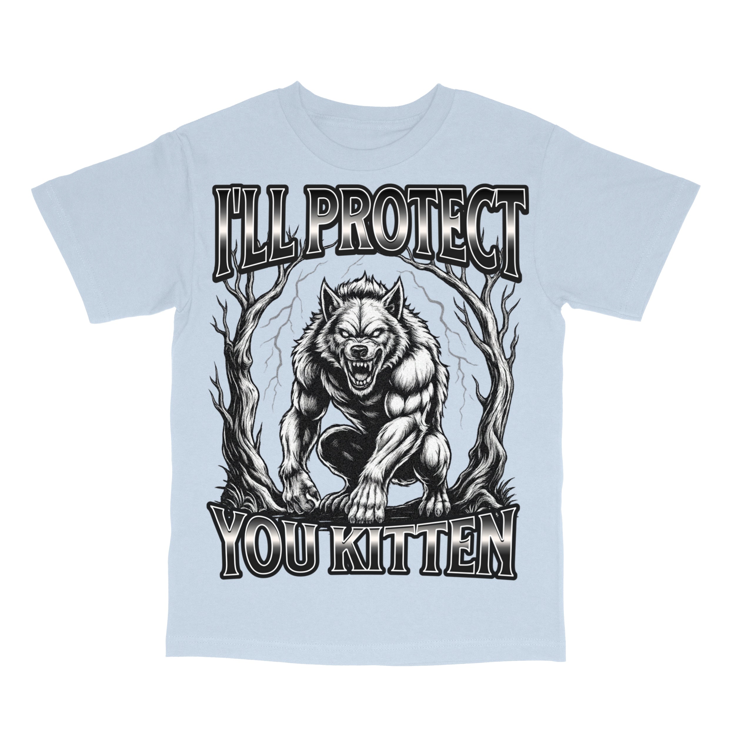 Funny Werewolf Meme I'll Protect You Kitten Alpha Wolf T-Shirt