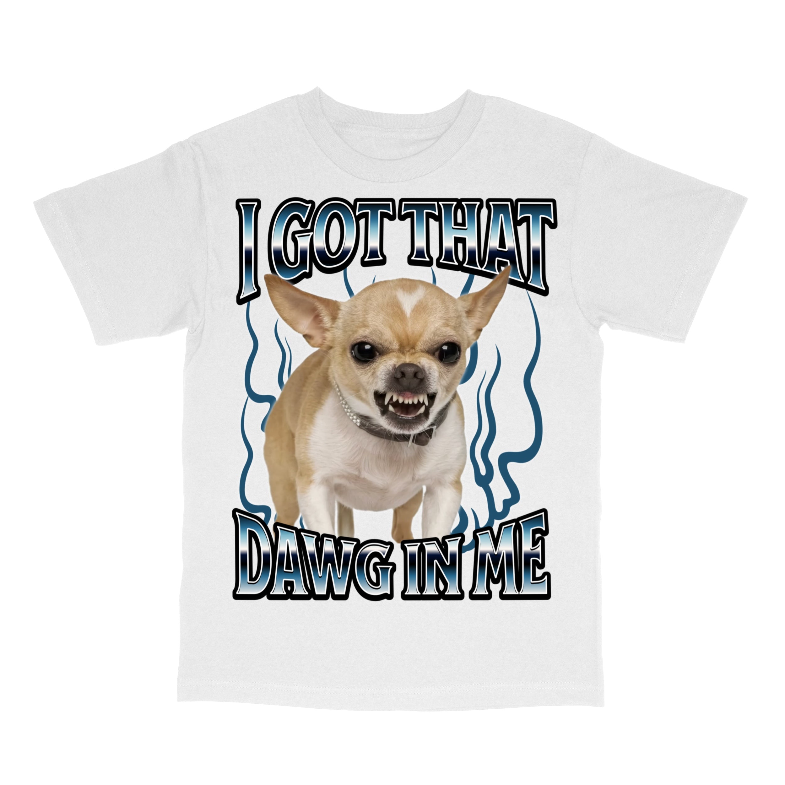 Got That Dawg In Me Funny T-Shirt