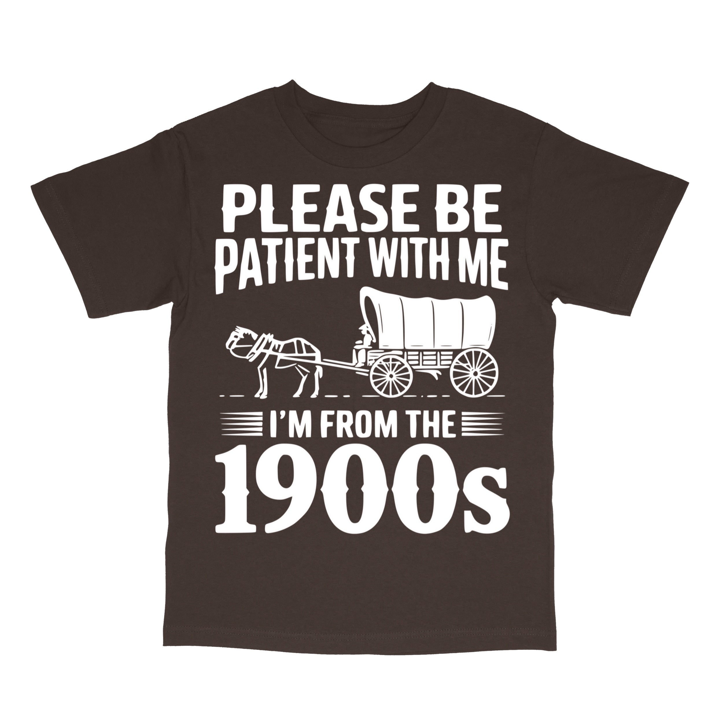 Please Be Patient I'm From the 1900s Funny 90s vintage bootleg T-Shirt