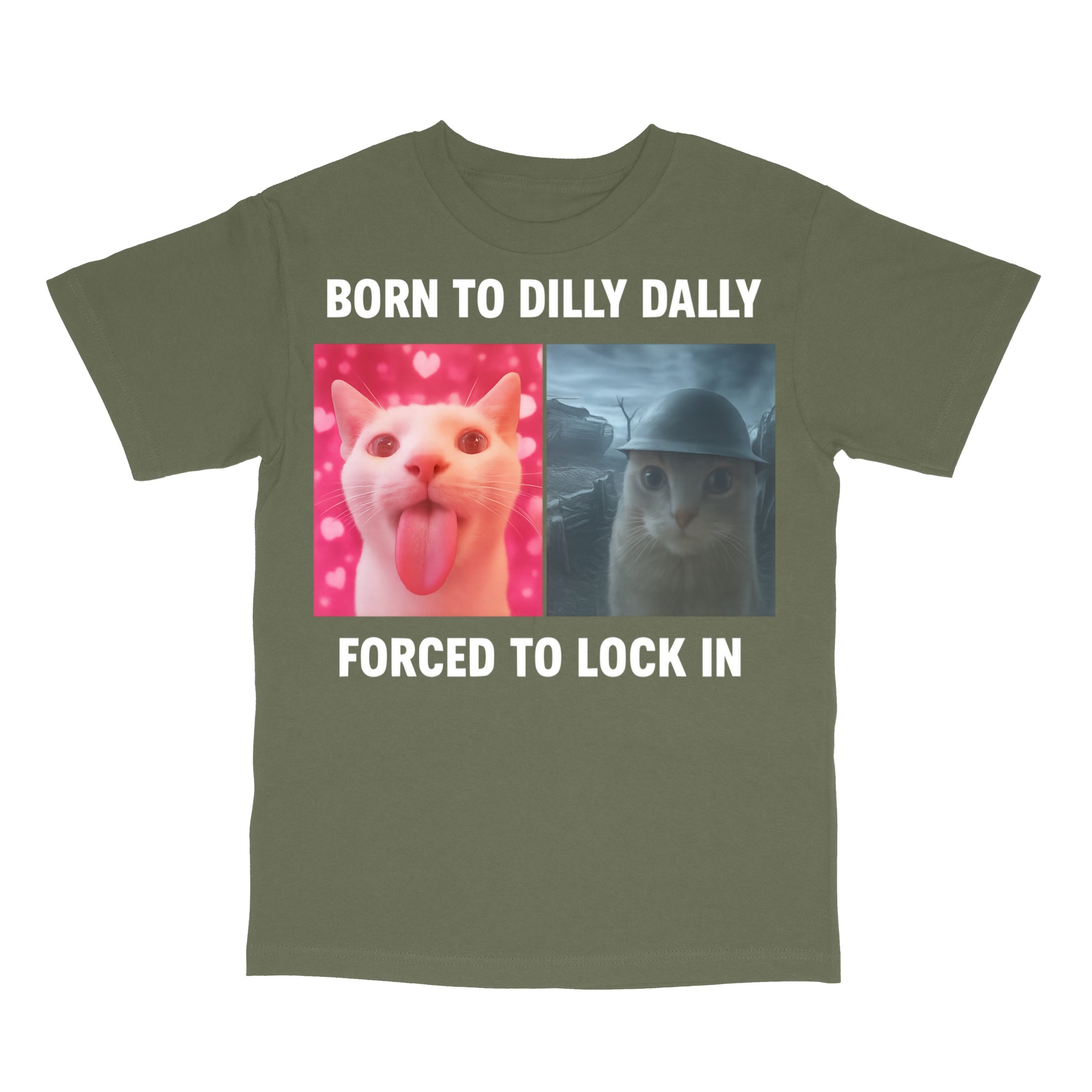 Born To Dilly Dally Forced To Lock In T-Shirt