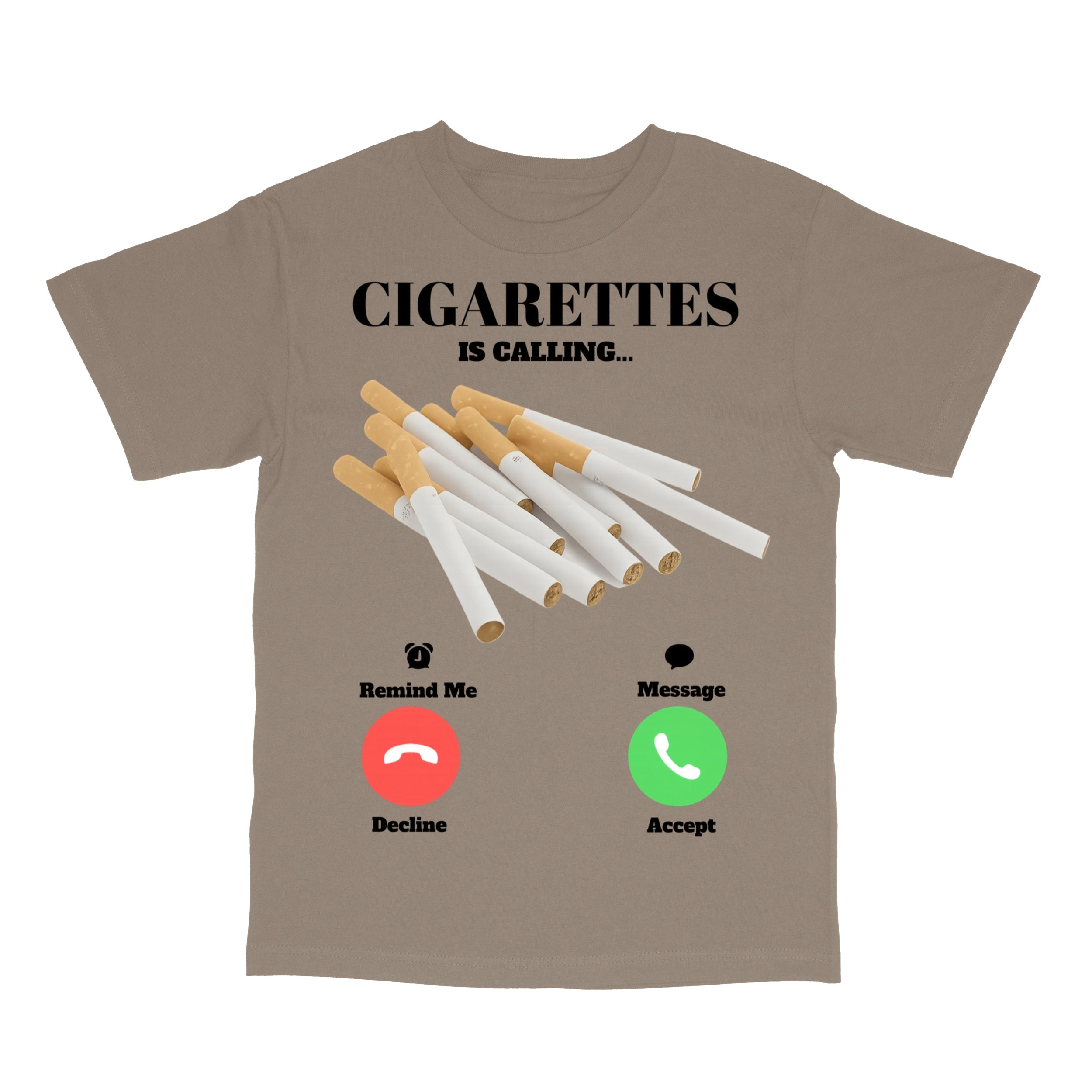 Cigarettes Is Calling T-Shirt