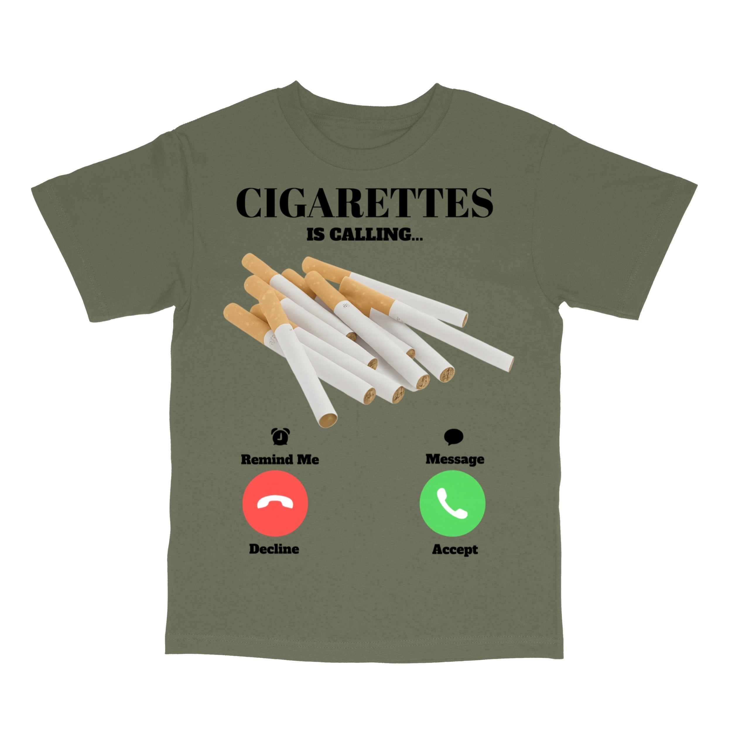 Cigarettes Is Calling T-Shirt