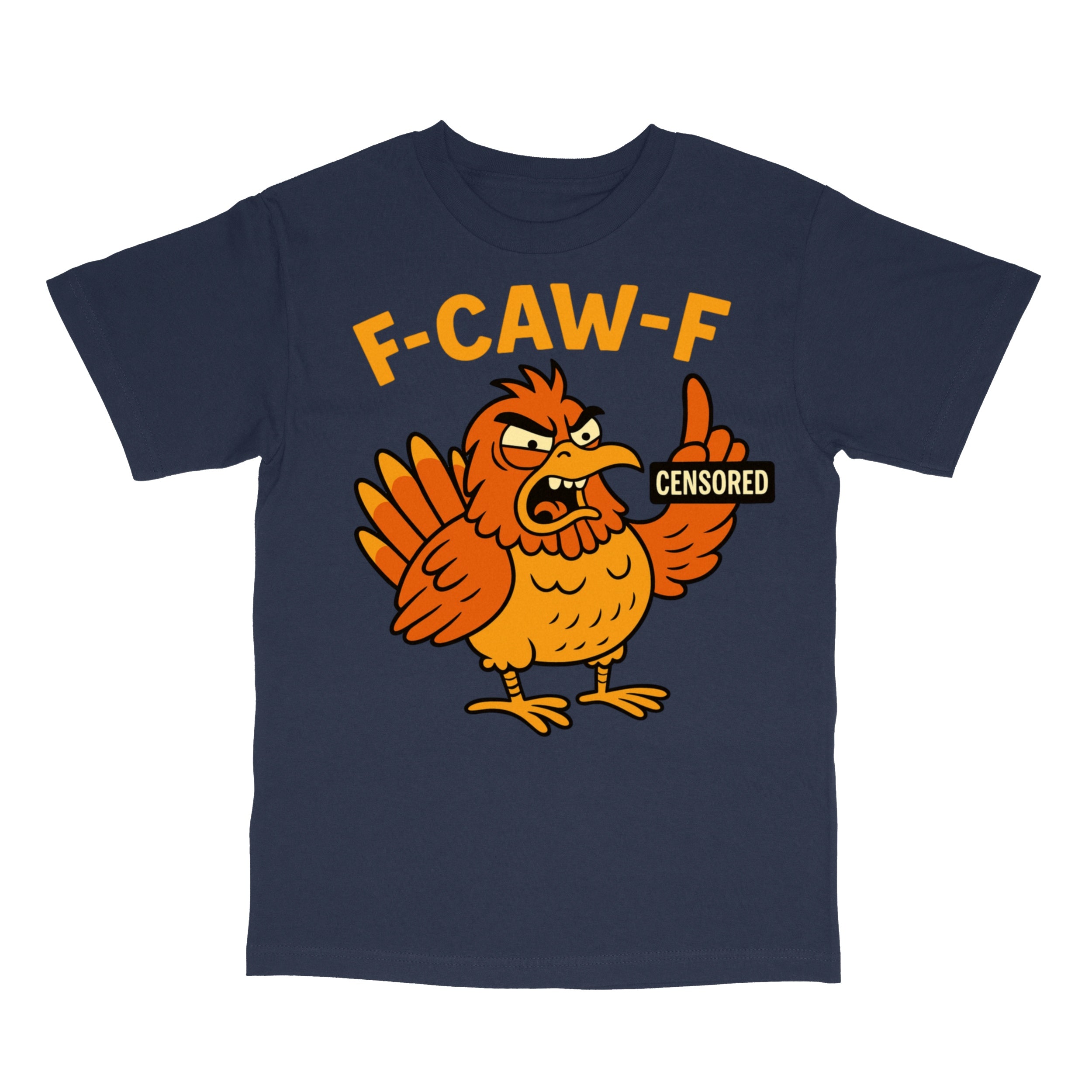 F CAW F Angry Rooster Sarcastic T-Shirt