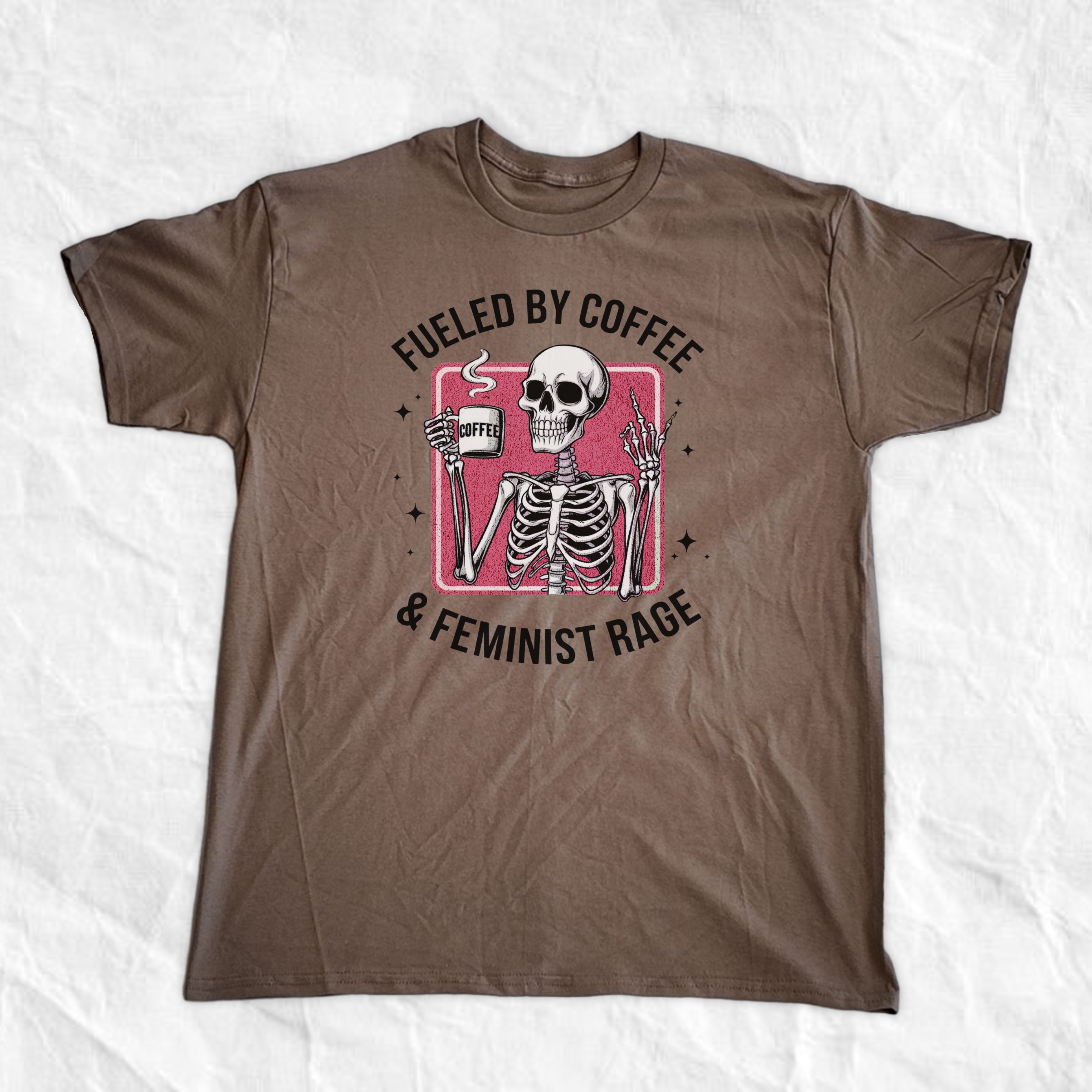 Fueled By Coffee and Feminist Rage T-Shirt