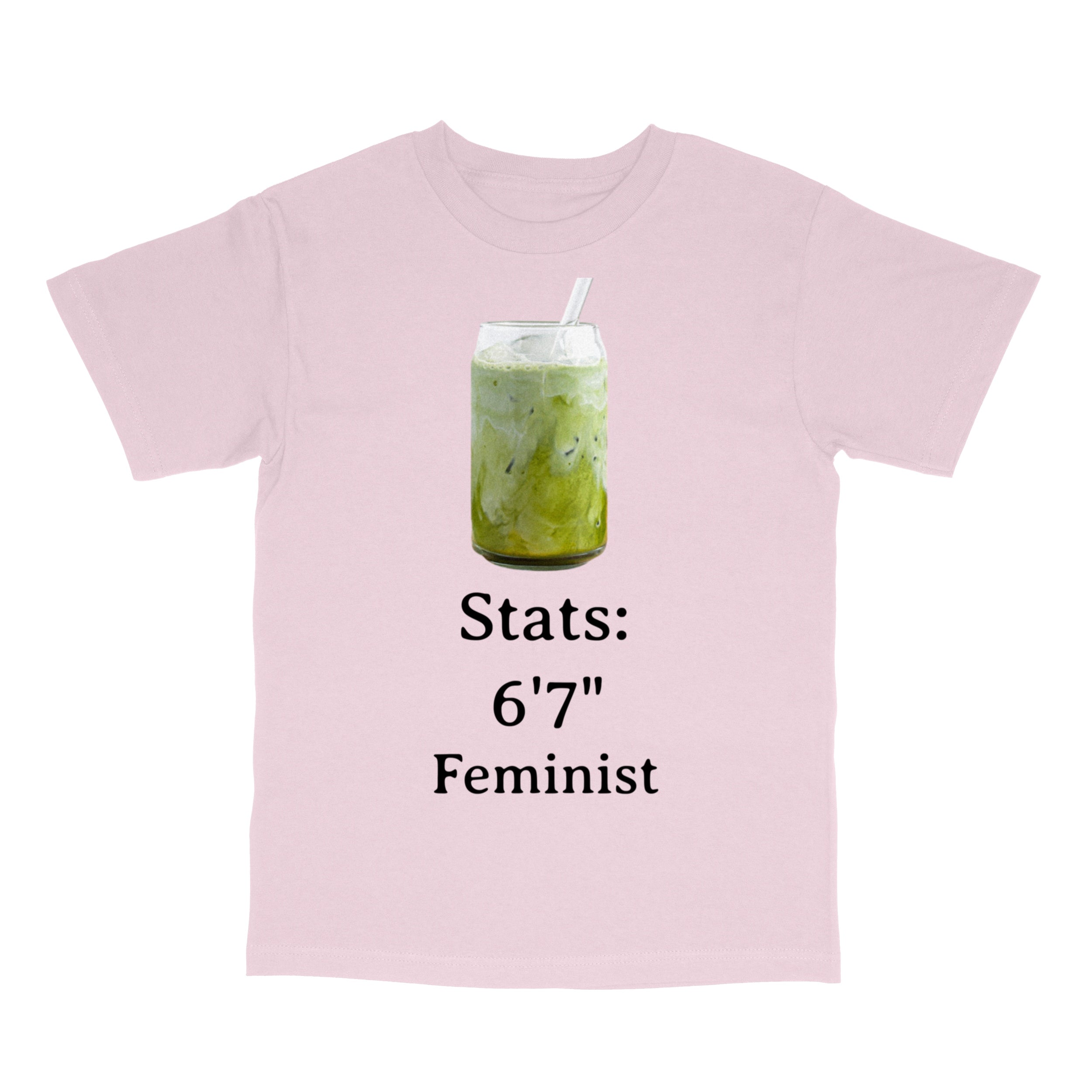 6’7” Feminist” Matcha Meme T-Shirt