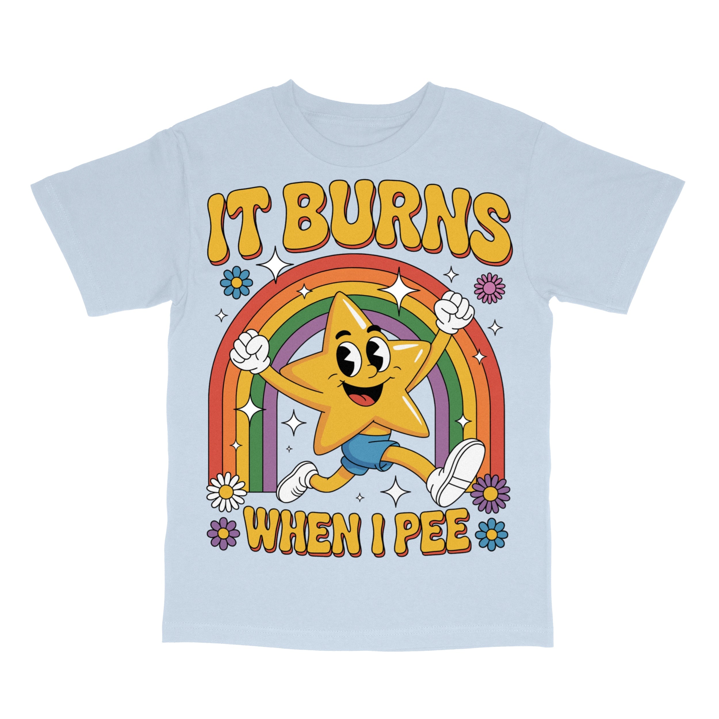 Funny Saying It Burns When I Pee T-Shirt