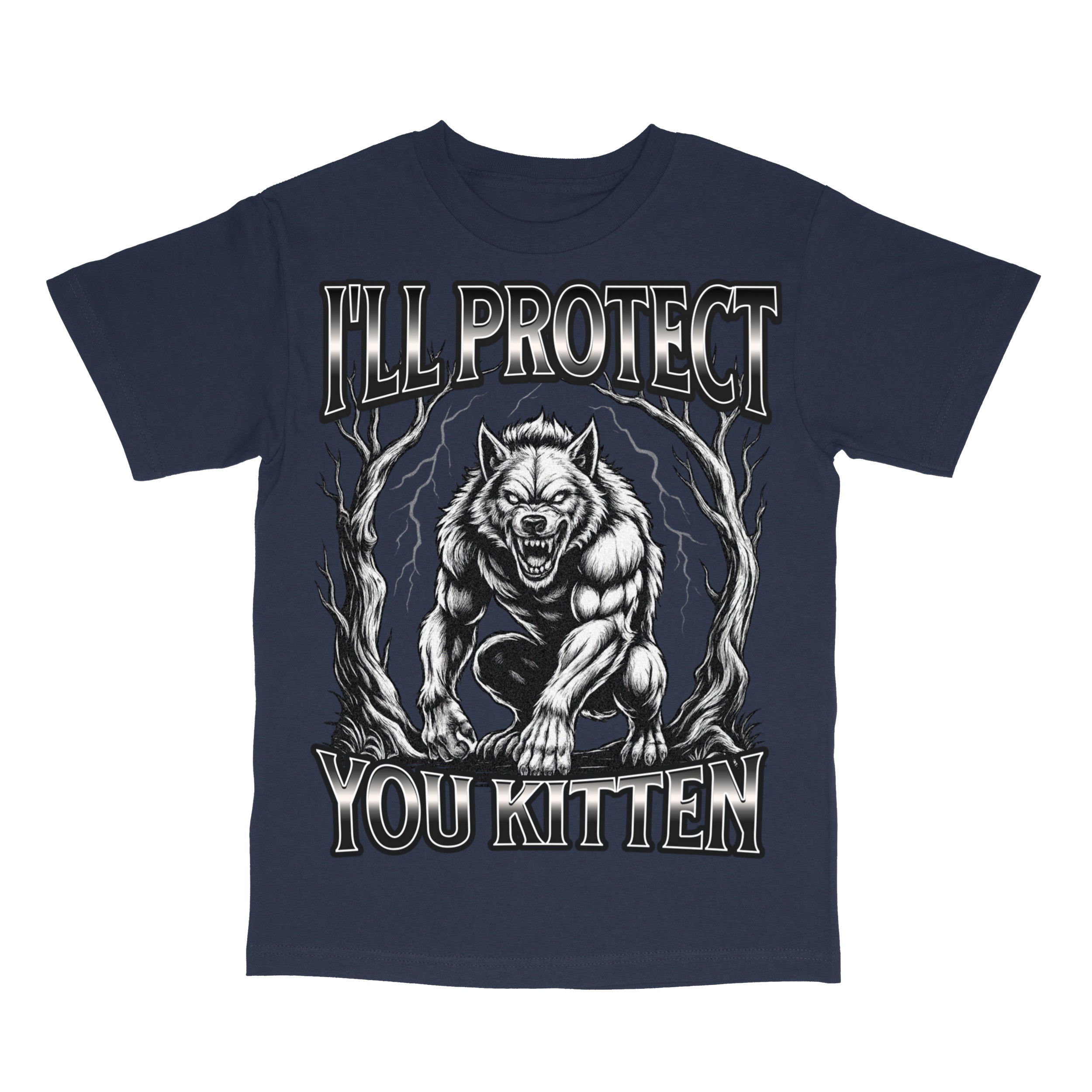 Funny Werewolf Meme I'll Protect You Kitten Alpha Wolf T-Shirt