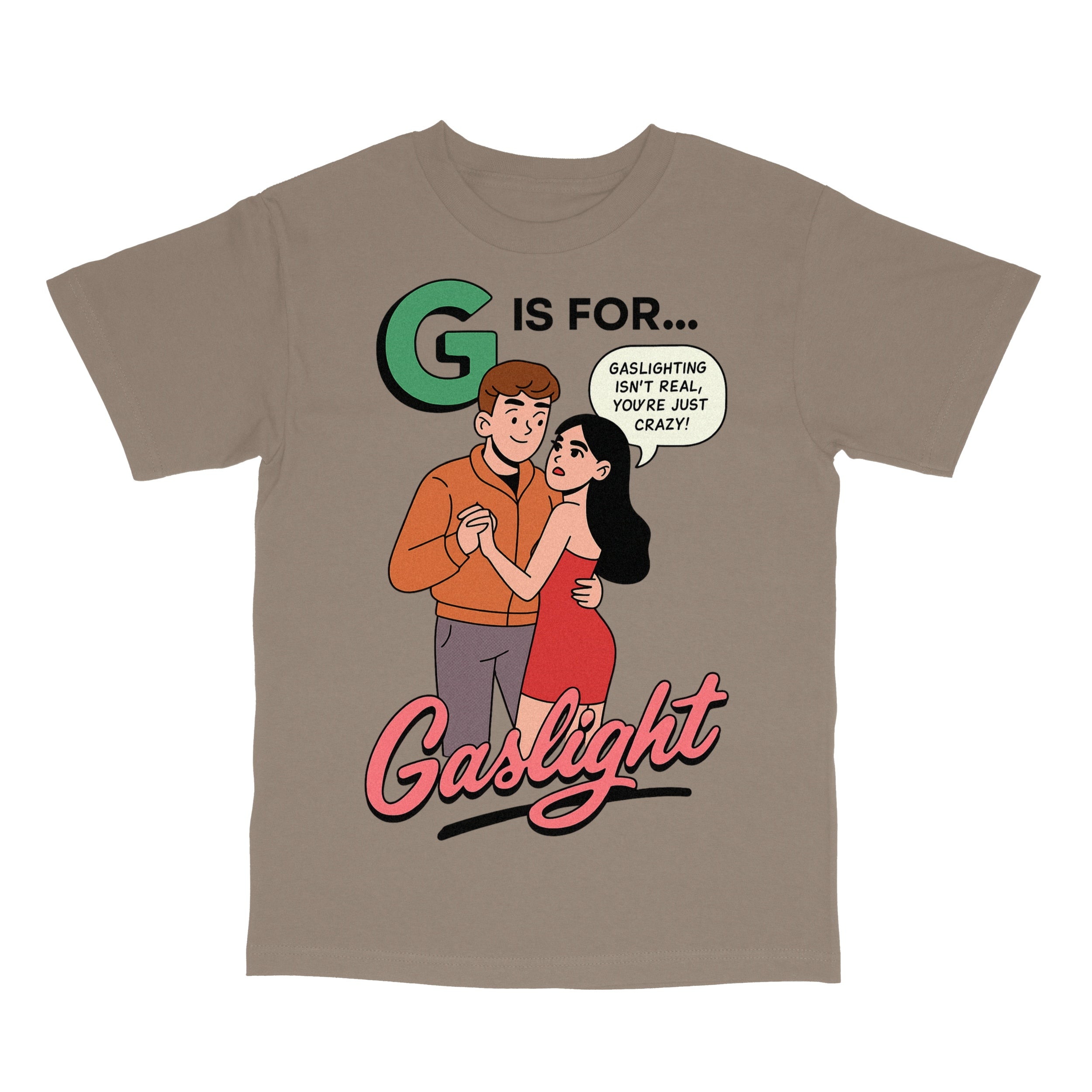 G is for Gaslight T-Shirt
