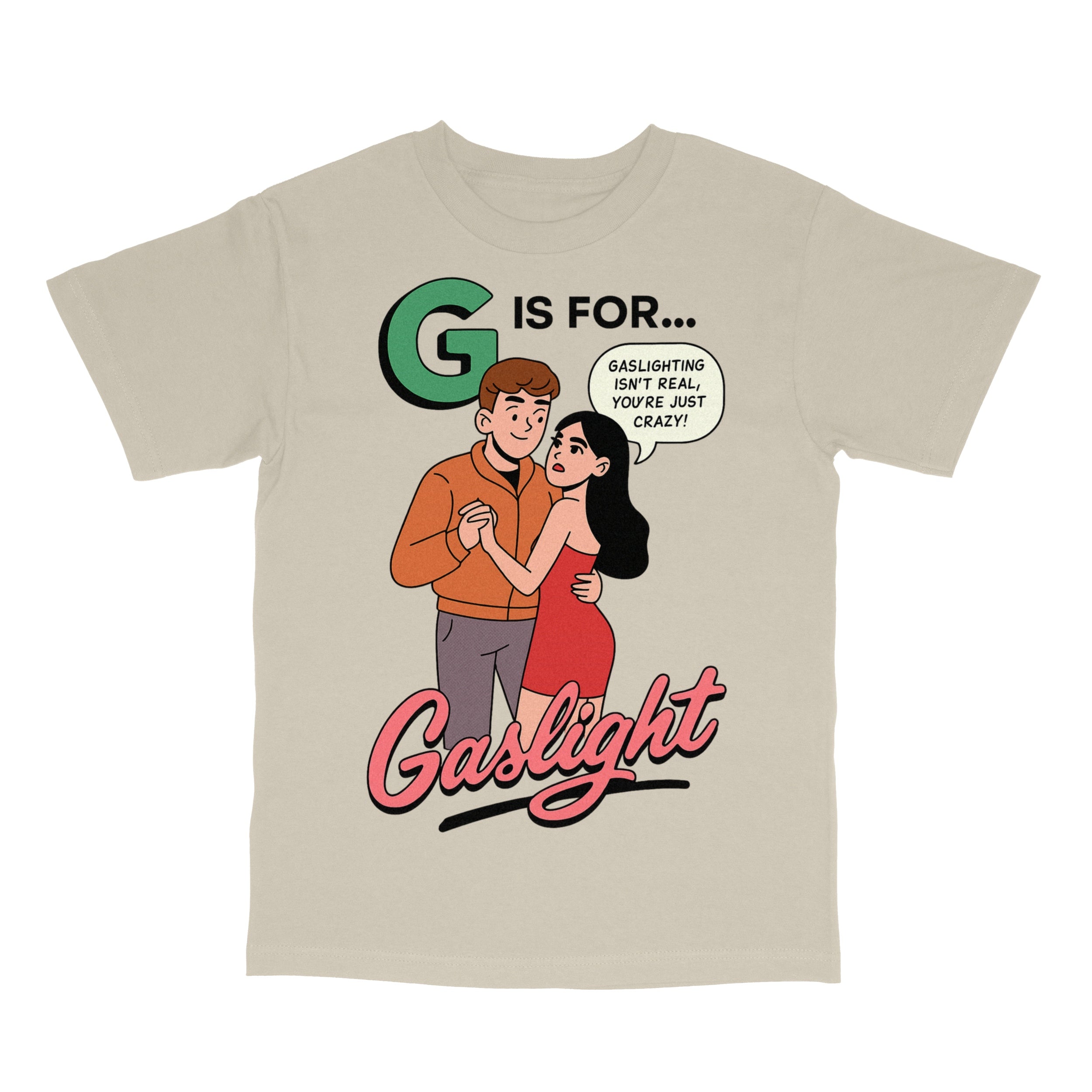G is for Gaslight T-Shirt
