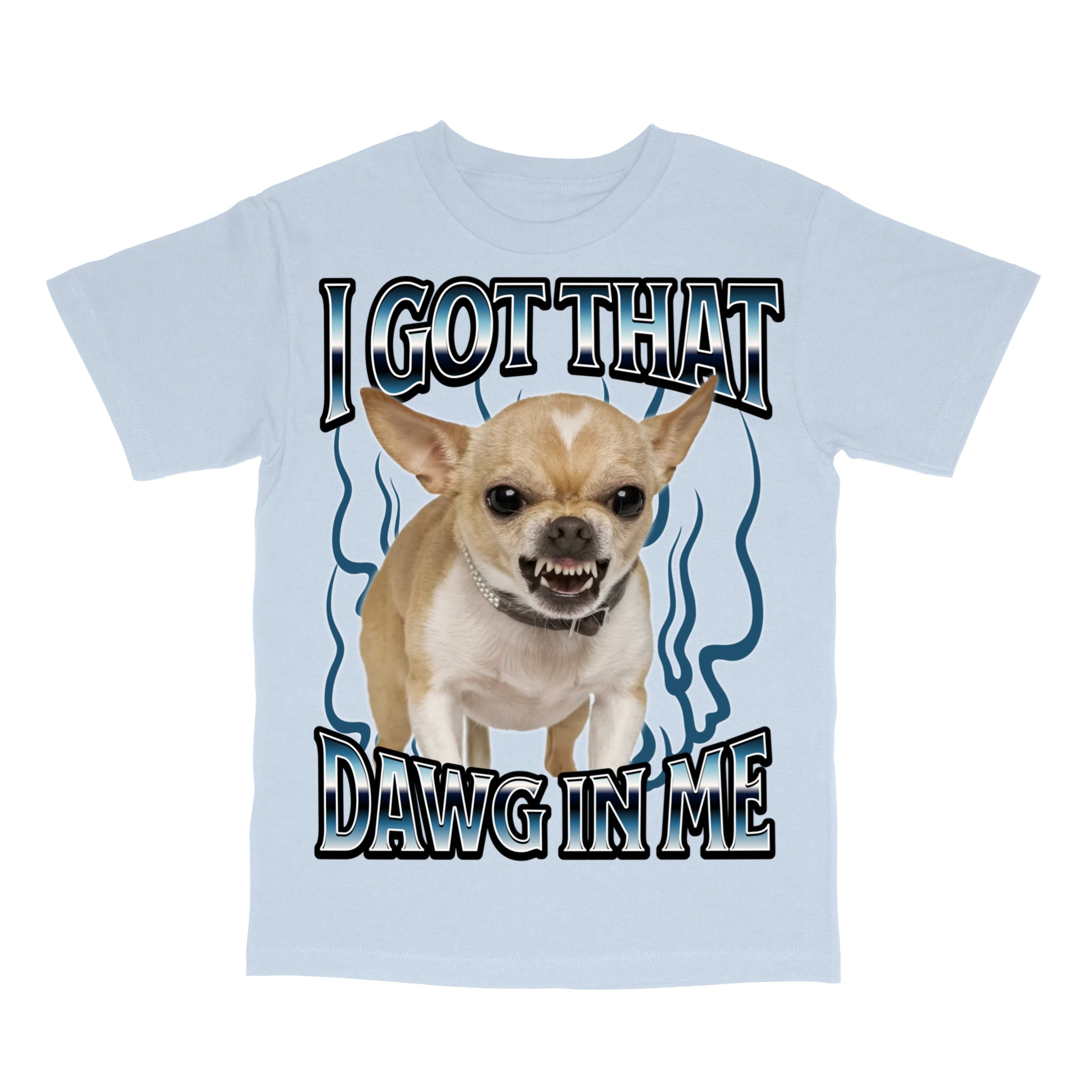Got That Dawg In Me Funny T-Shirt