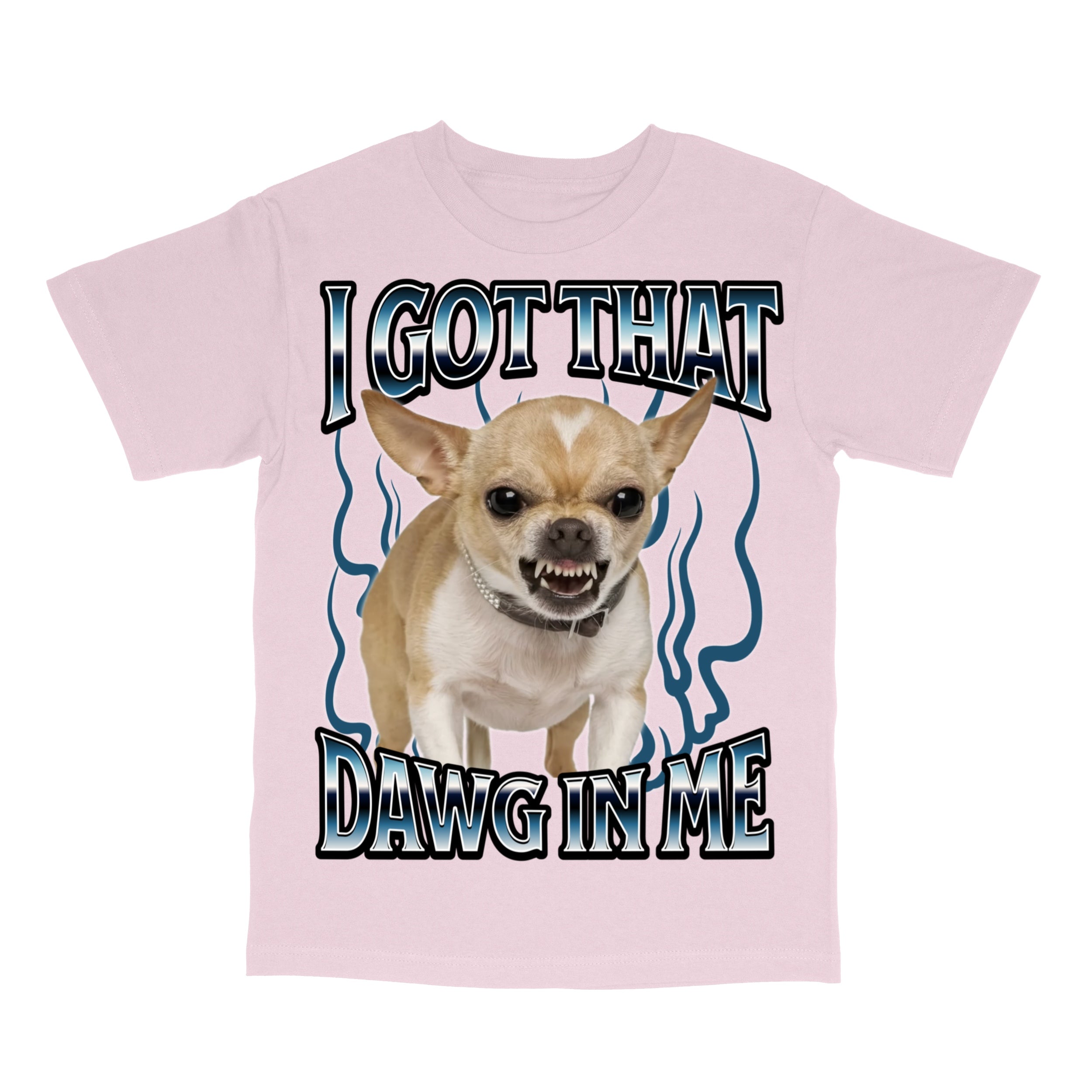 Got That Dawg In Me Funny T-Shirt