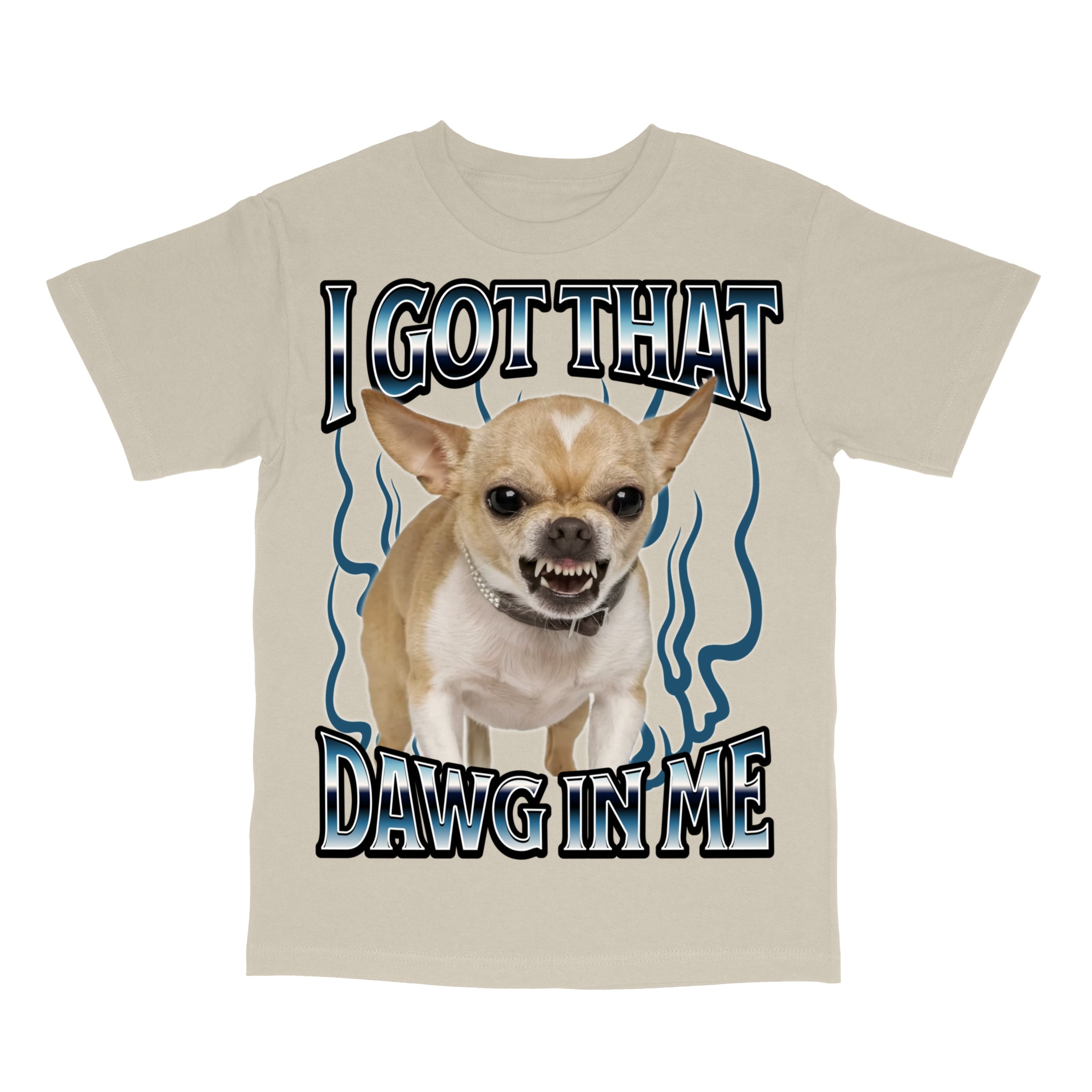Got That Dawg In Me Funny T-Shirt