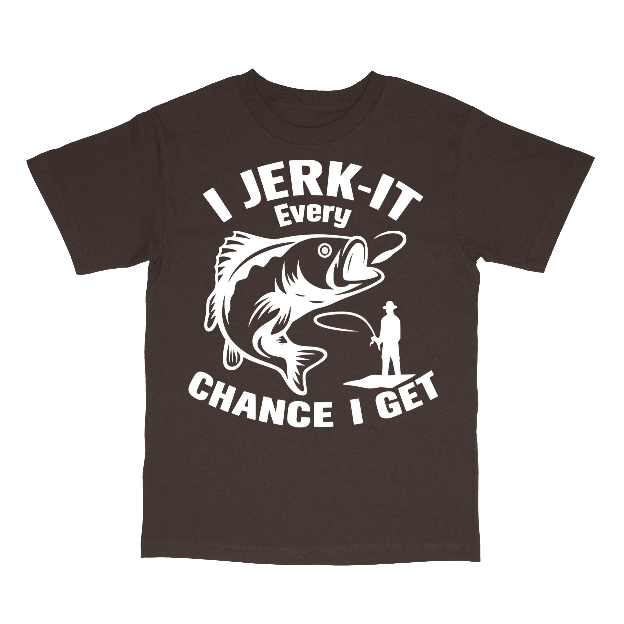 I Jerk It Every Chance I Get T-Shirt