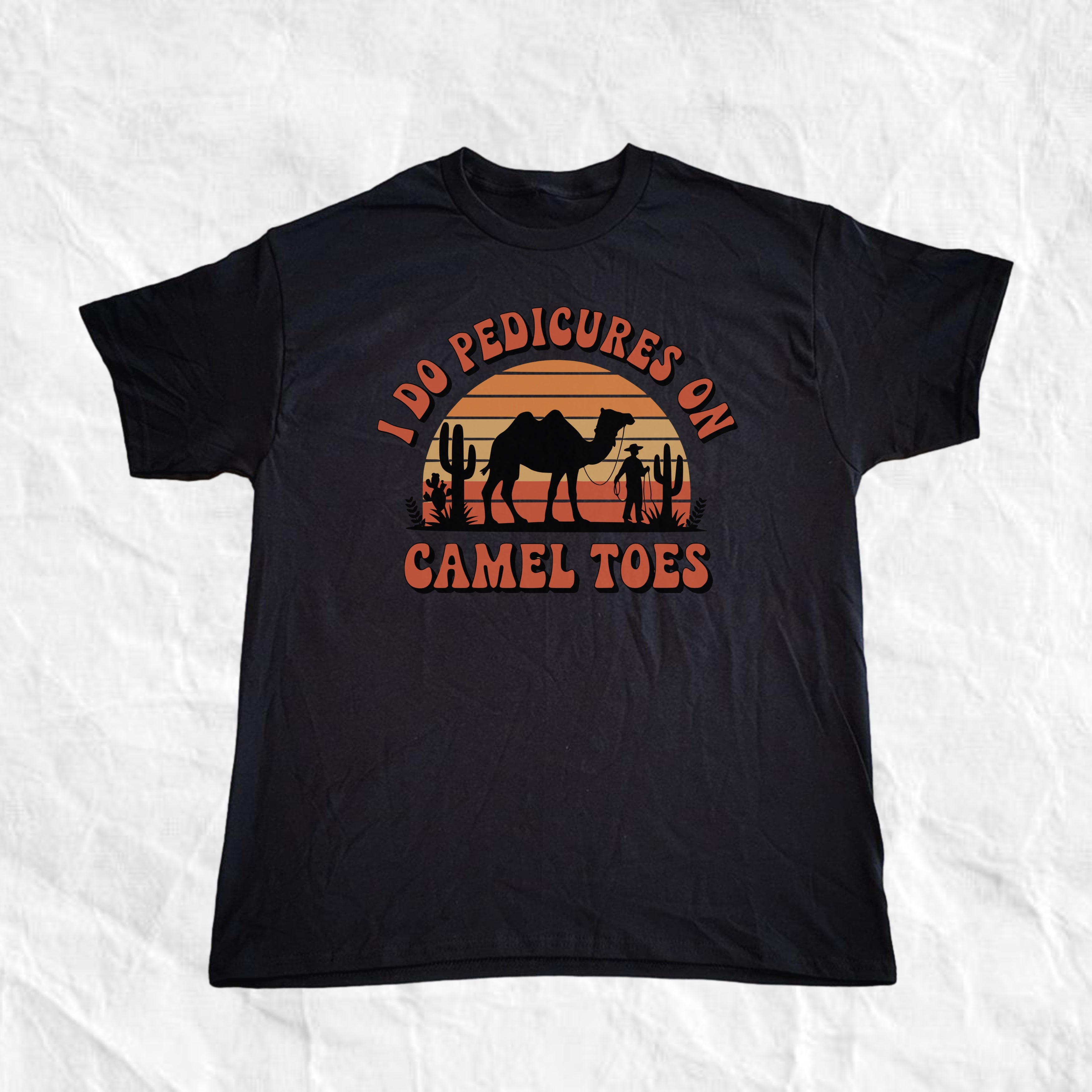 I do pedicures on camel toes T-Shirt
