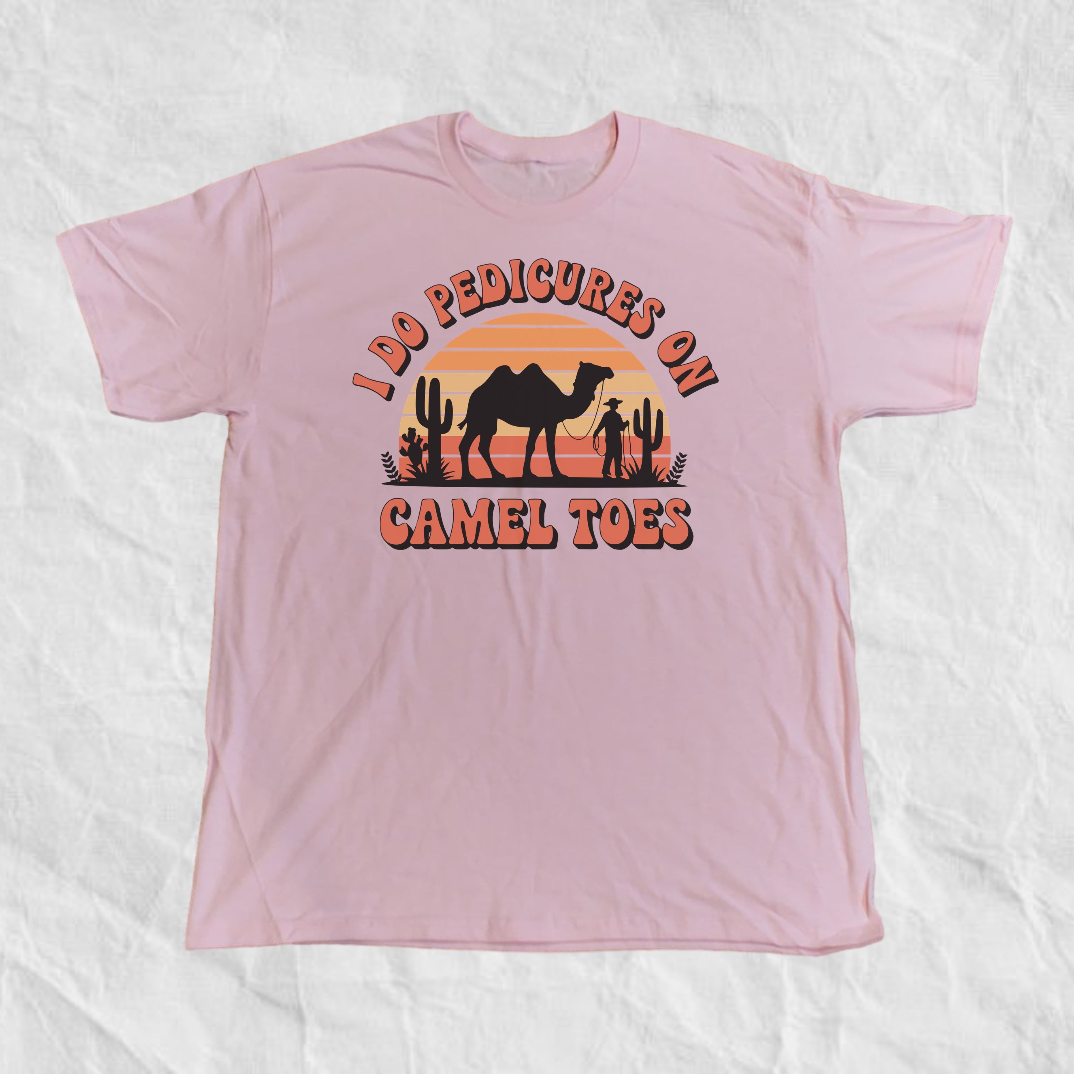 I do pedicures on camel toes T-Shirt