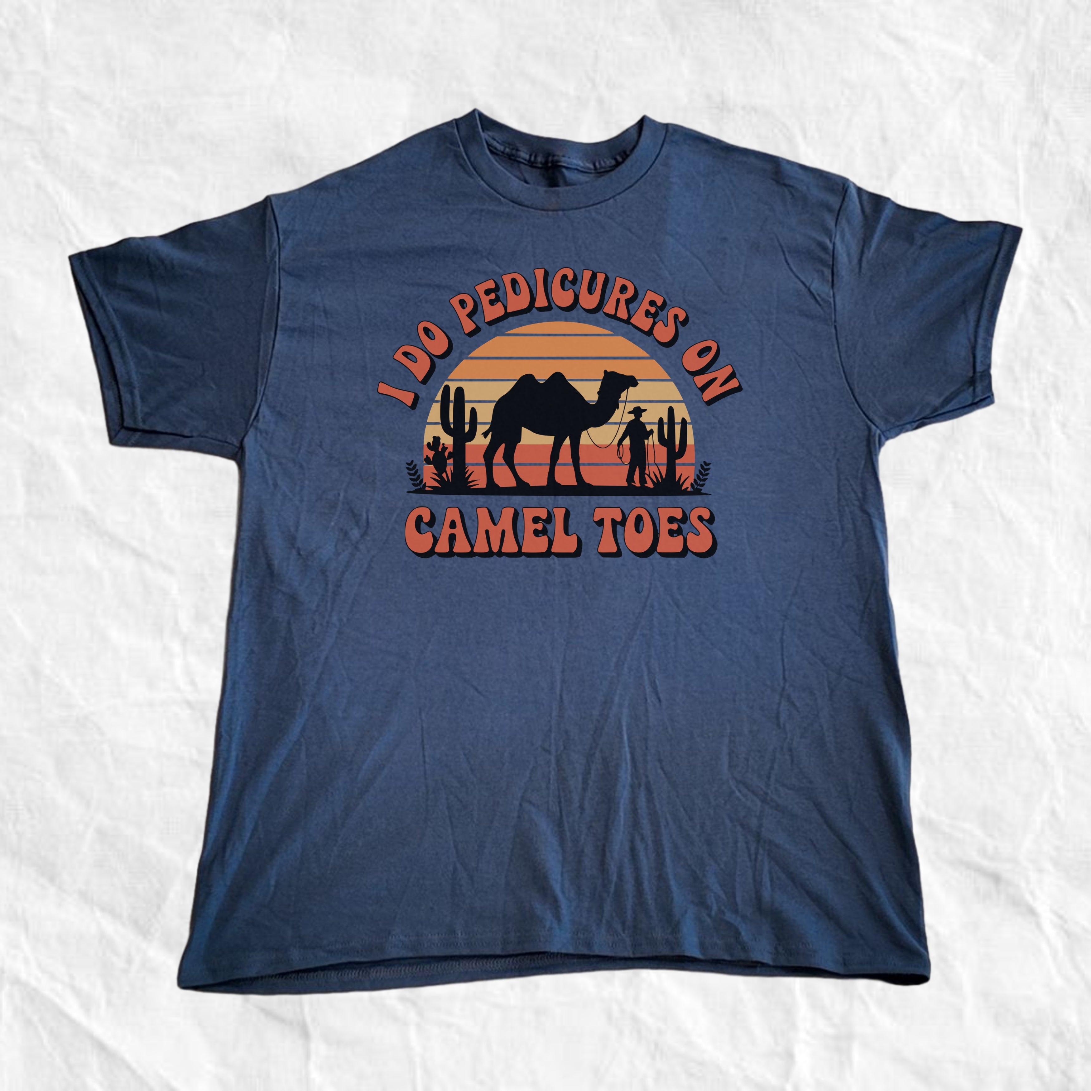 I do pedicures on camel toes T-Shirt