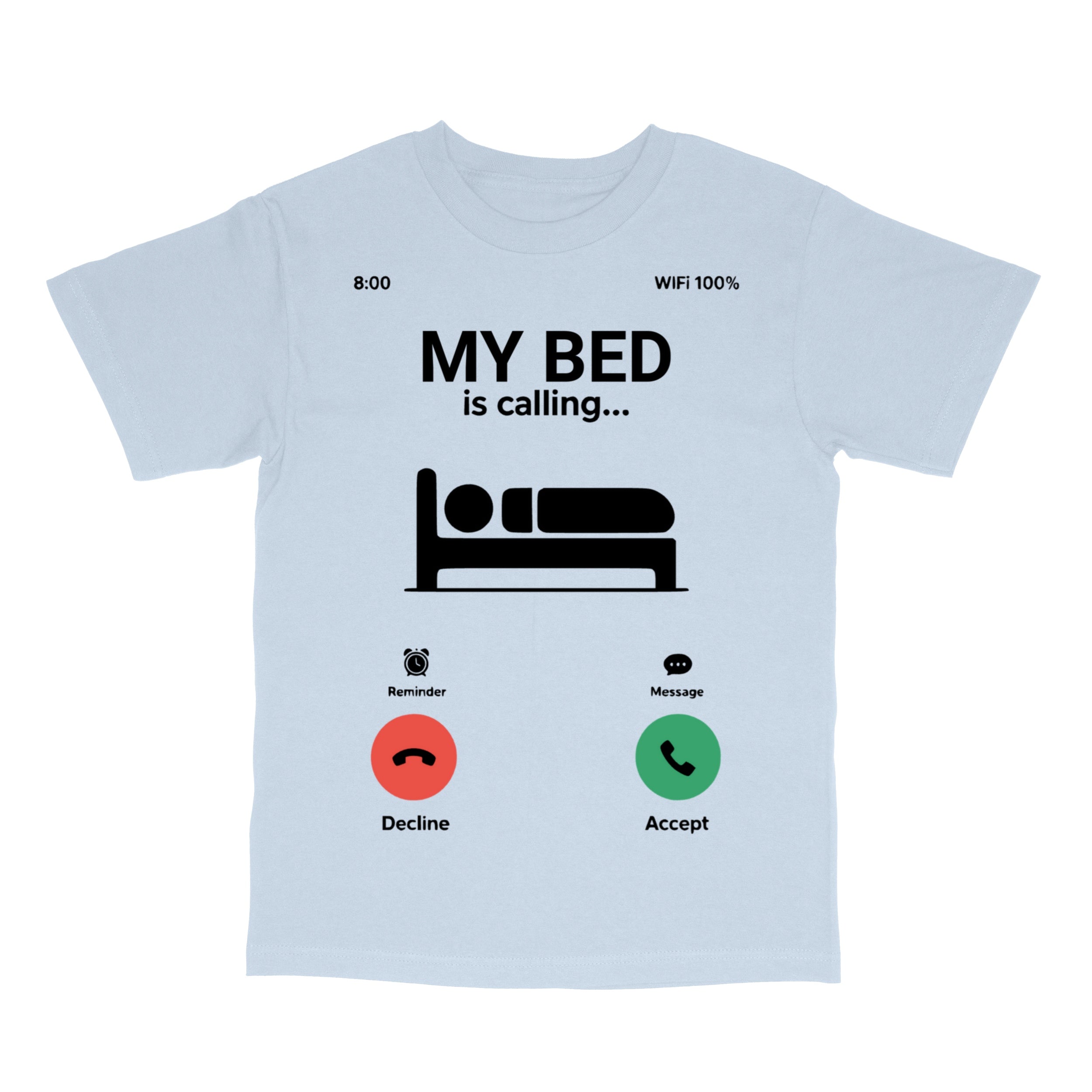 My Bed is Calling T-Shirt