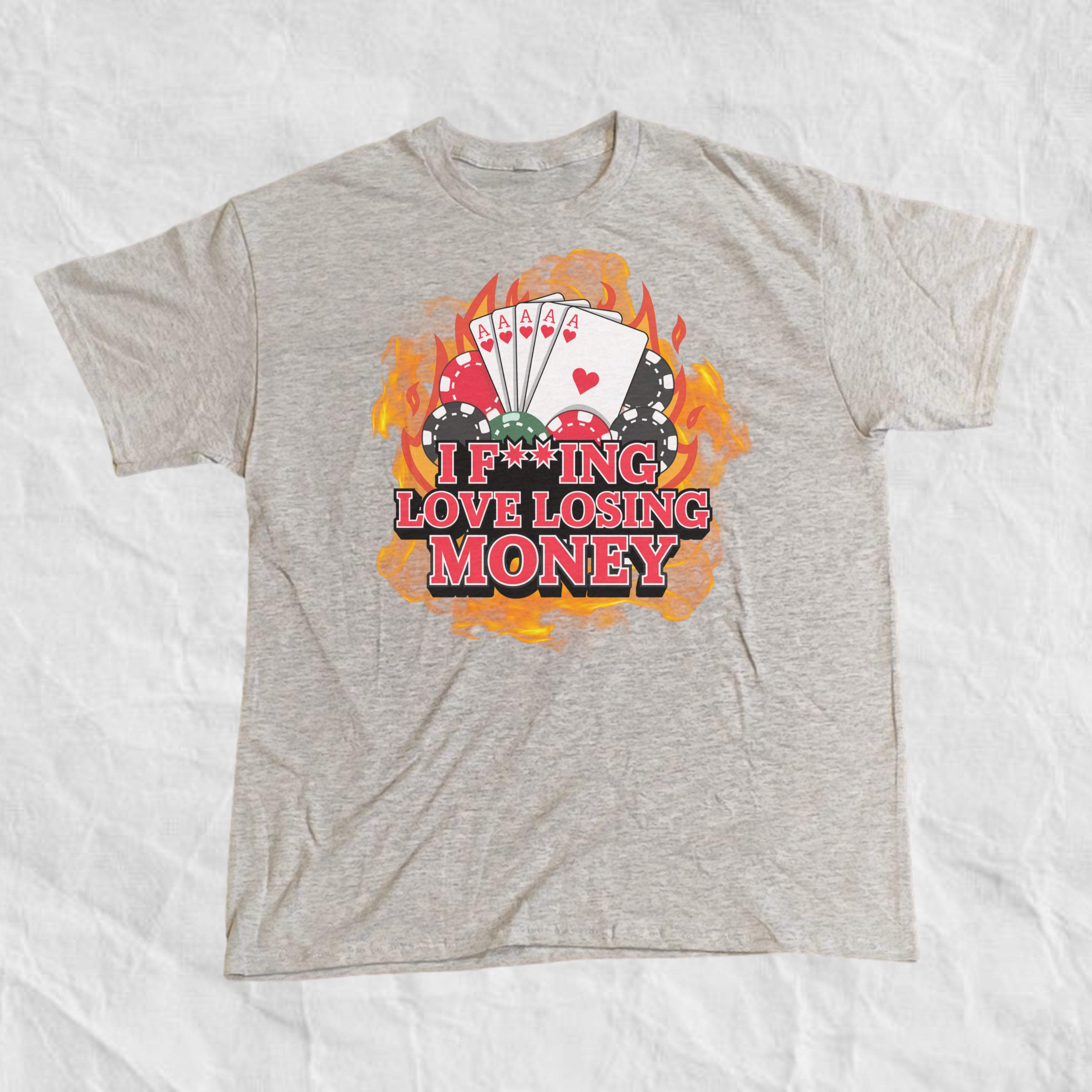 I Fucking Love Losing Money T-Shirt