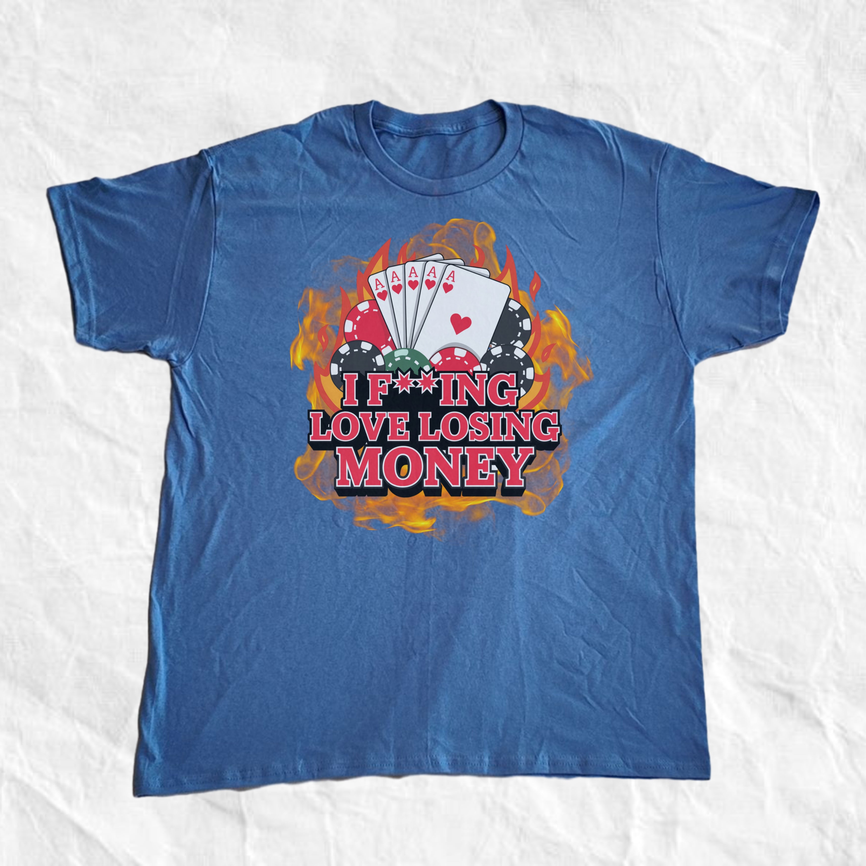 I Fucking Love Losing Money T-Shirt