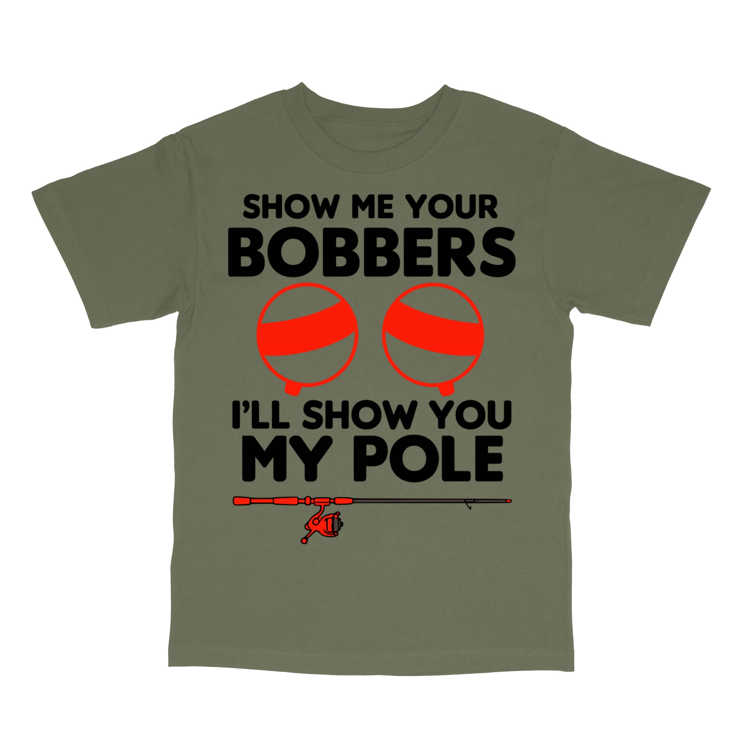 Show Me Your Bobbers T-Shirt